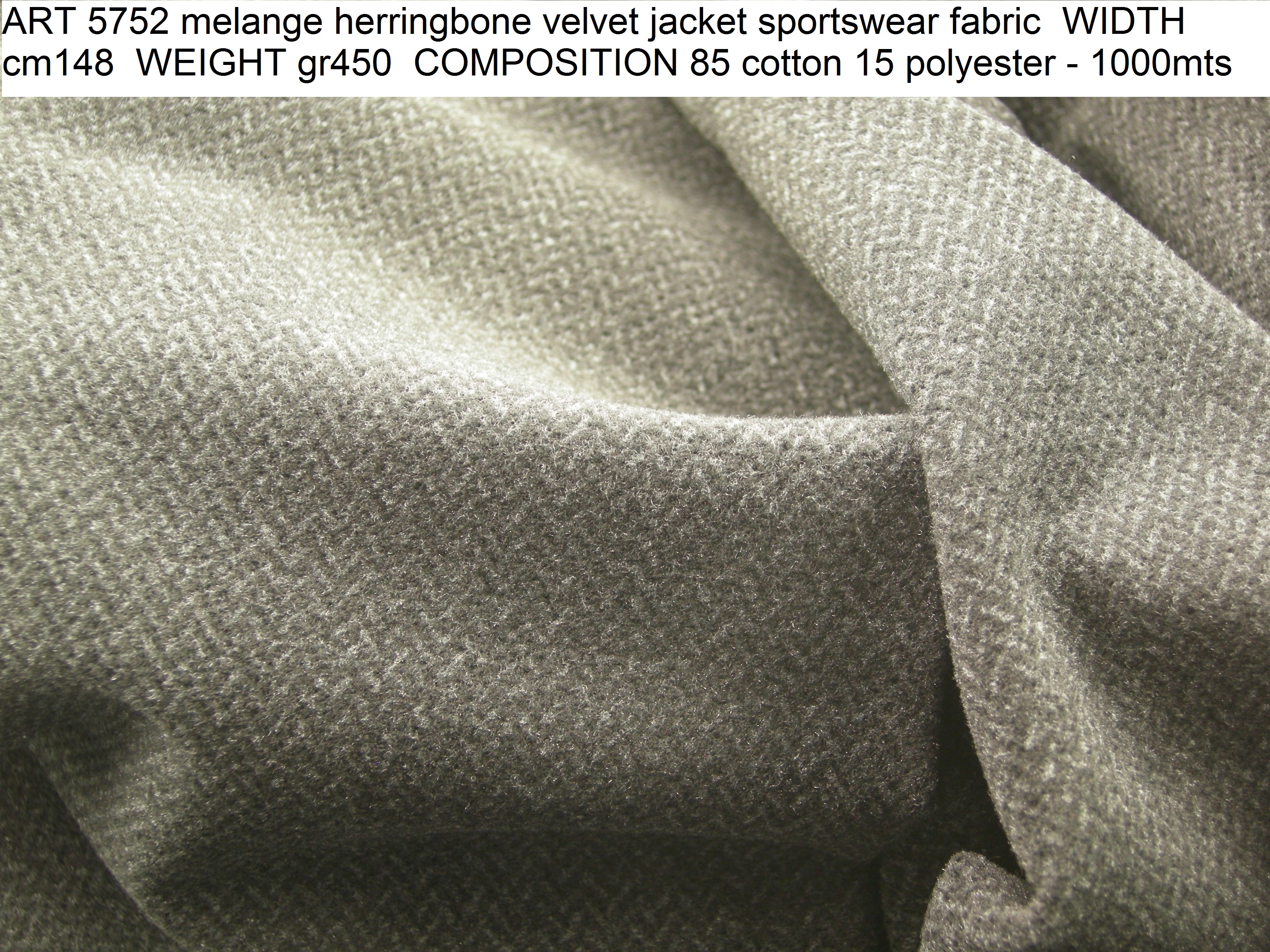 ART 5752 melange herringbone velvet jacket sportswear fabric WIDTH cm148 WEIGHT gr450 COMPOSITION 85 cotton 15 polyester - 1000mts
