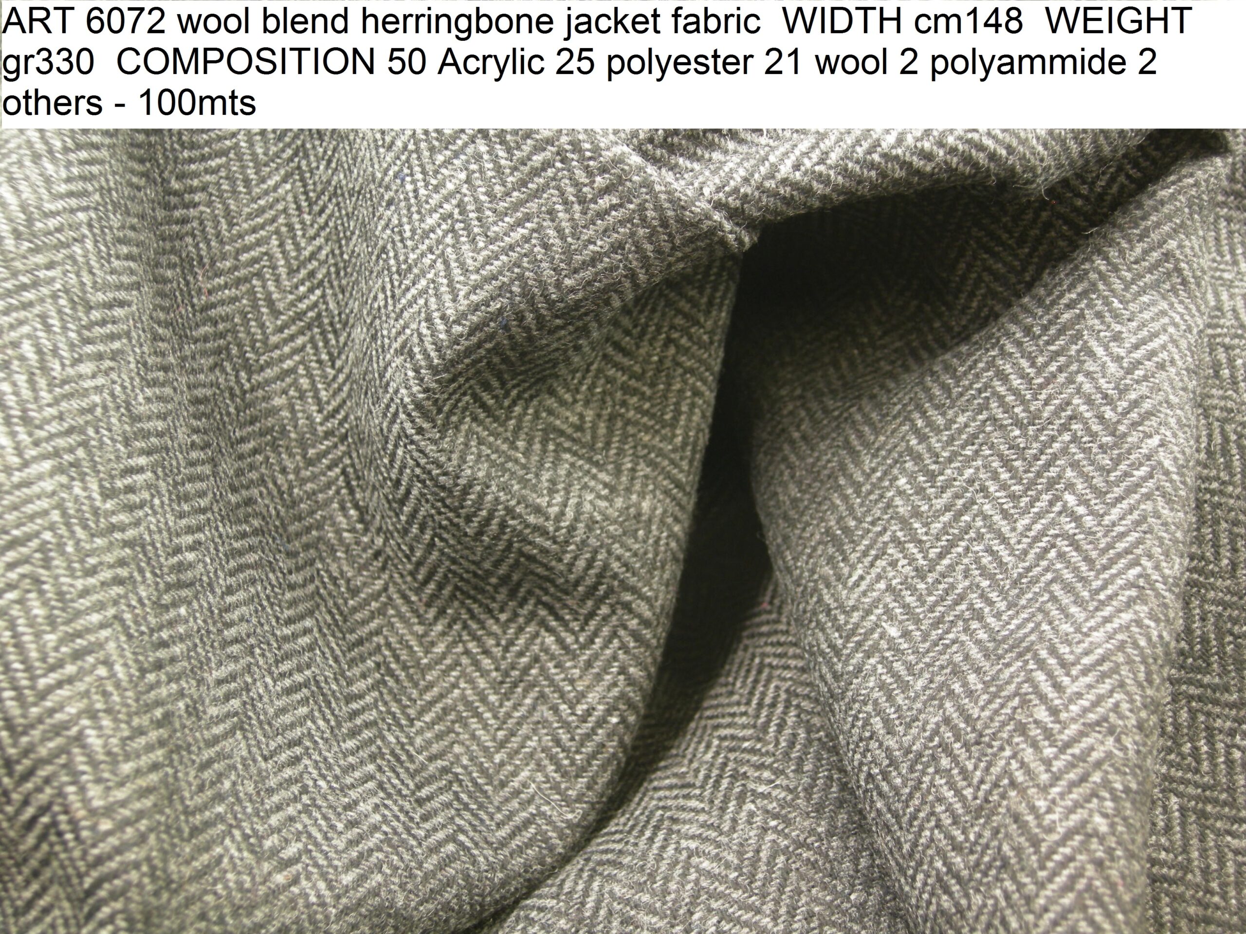 ART 6072 wool blend herringbone jacket fabric WIDTH cm148 WEIGHT gr330 COMPOSITION 50 Acrylic 25 polyester 21 wool 2 polyammide 2 others - 100mts