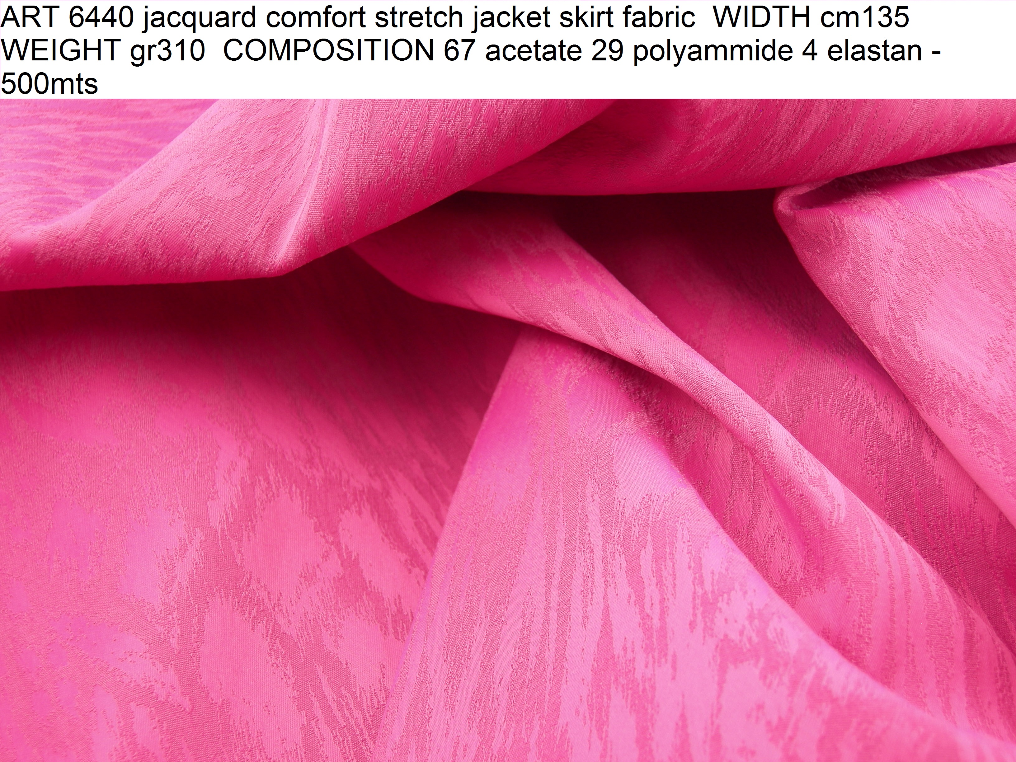 ART 6440 jacquard comfort stretch jacket skirt fabric WIDTH cm135 WEIGHT gr310 COMPOSITION 67 acetate 29 polyammide 4 elastan - 500mts