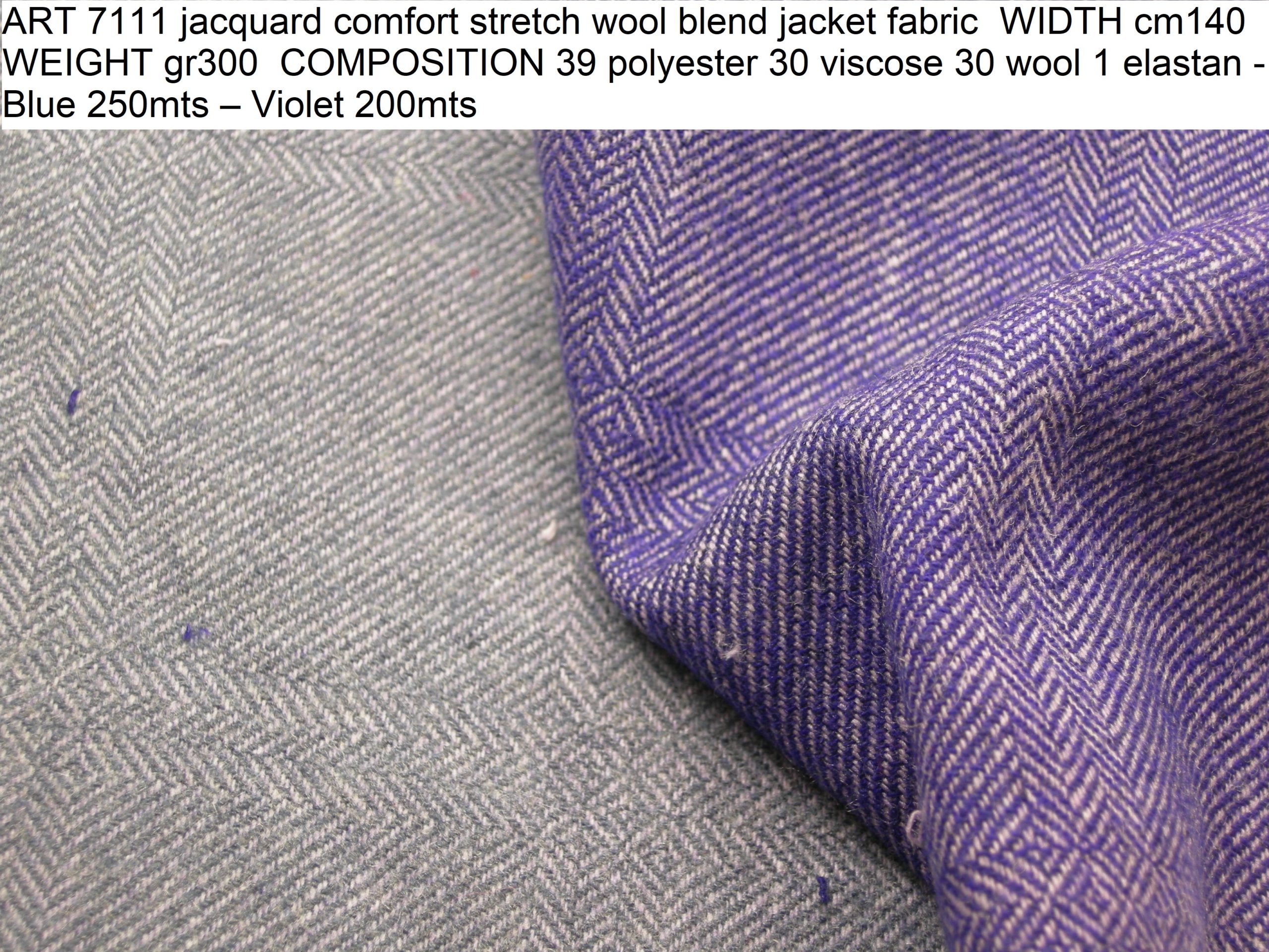 ART 7111 jacquard comfort stretch wool blend jacket fabric WIDTH cm140 WEIGHT gr300 COMPOSITION 39 polyester 30 viscose 30 wool 1 elastan - Blue 250mts – Violet 200mts