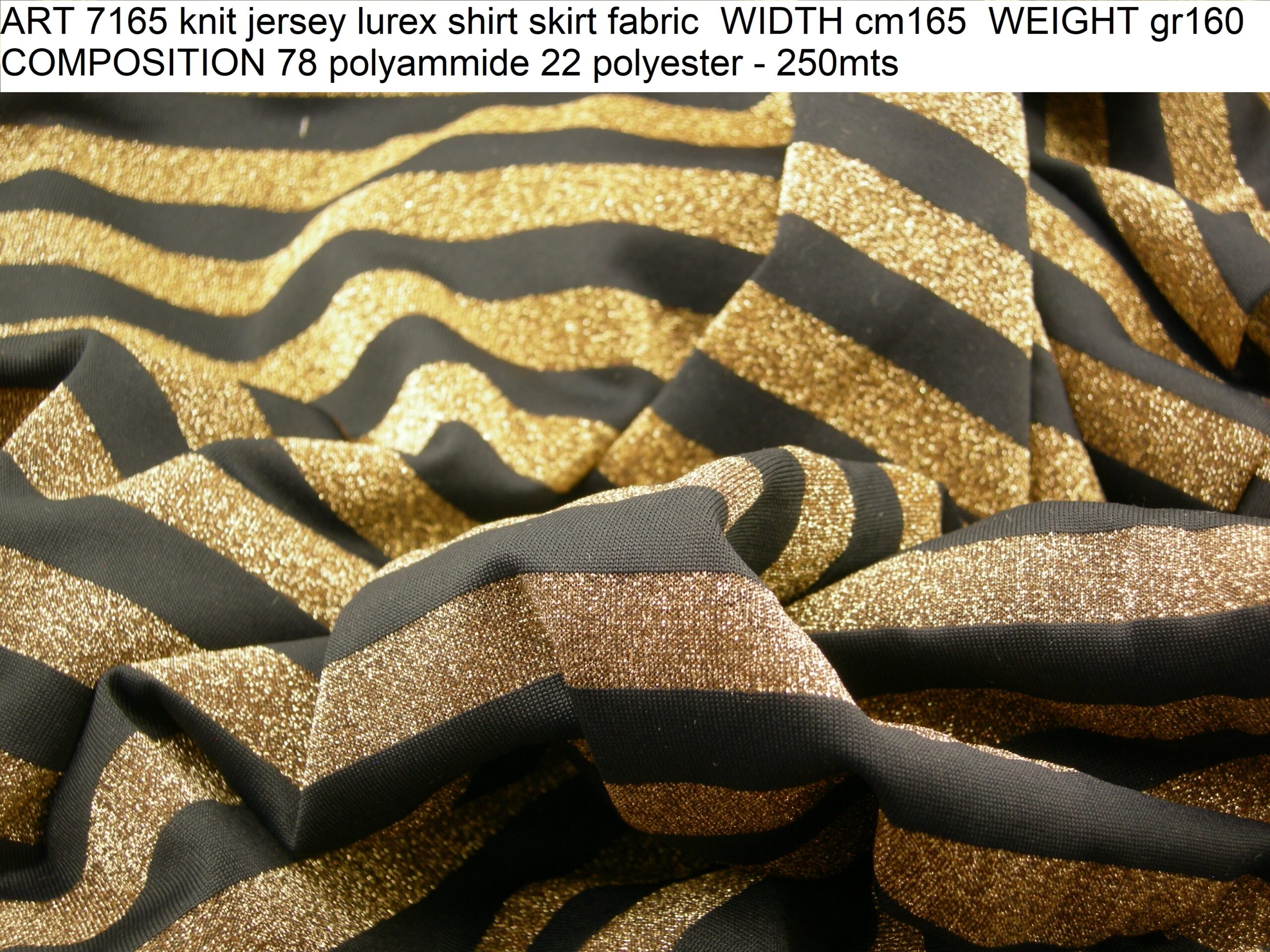 ART 7165 knit jersey lurex shirt skirt fabric WIDTH cm165 WEIGHT gr160 COMPOSITION 78 polyammide 22 polyester - 250mts