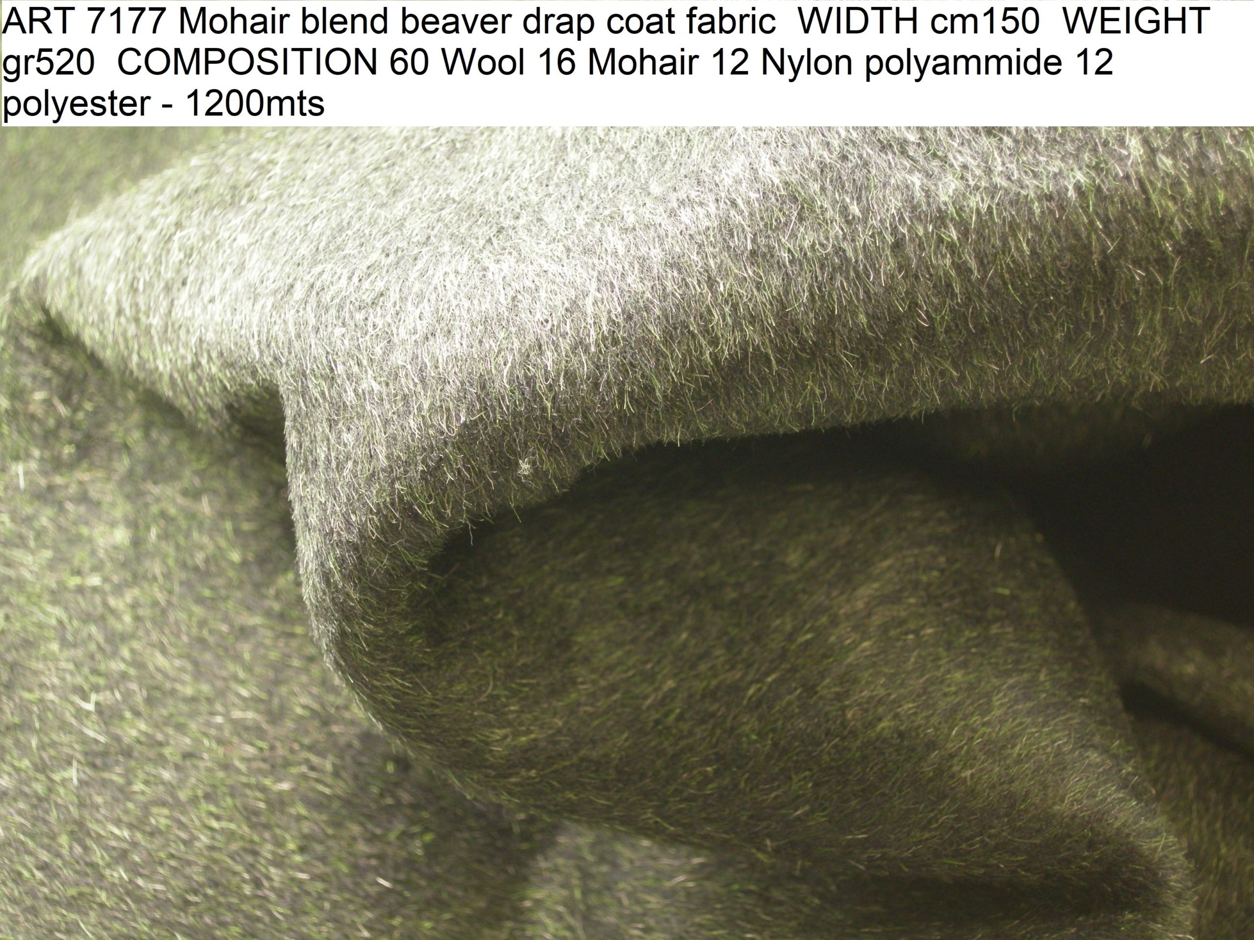 ART 7177 Mohair blend beaver drap coat fabric WIDTH cm150 WEIGHT gr520 COMPOSITION 60 Wool 16 Mohair 12 Nylon polyammide 12 polyester - 1200mts