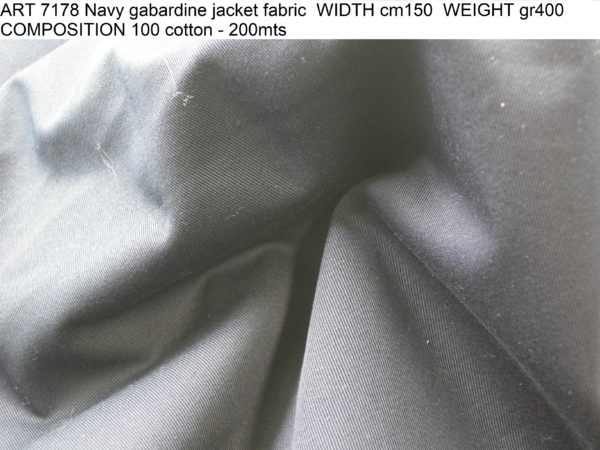 ART 7178 Navy gabardine jacket fabric WIDTH cm150 WEIGHT gr400 COMPOSITION 100 cotton - 200mts