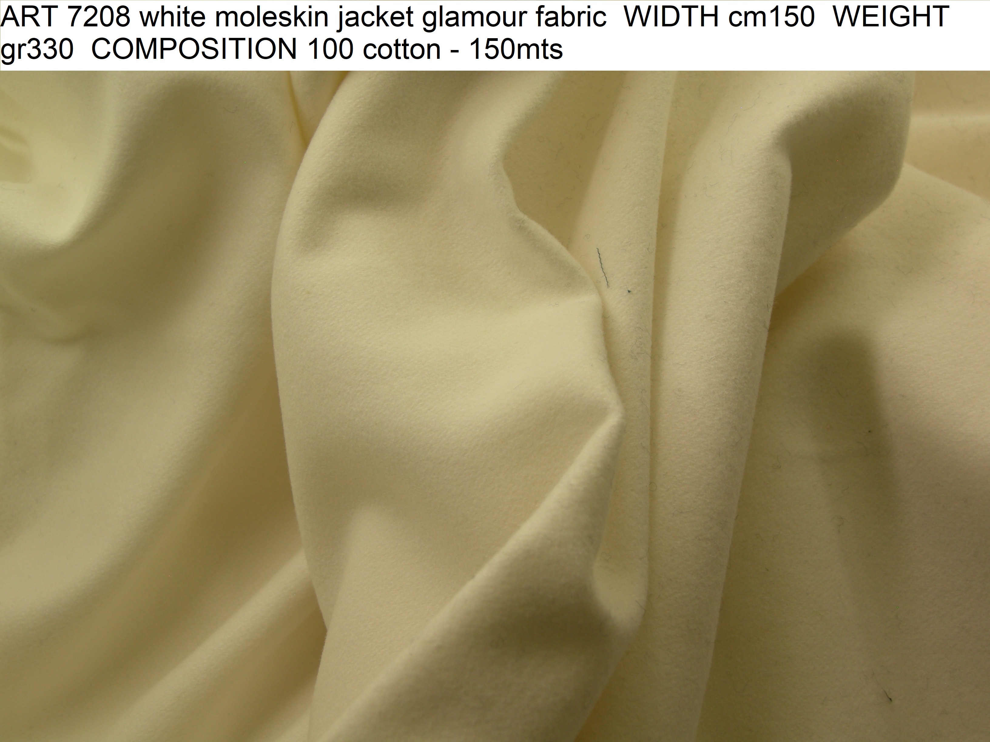ART 7208 white moleskin jacket glamour fabric WIDTH cm150 WEIGHT gr330 COMPOSITION 100 cotton - 150mts