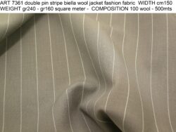 ART 7361 double pin stripe biella wool jacket fashion fabric WIDTH cm150 WEIGHT gr240 - gr160 square meter - COMPOSITION 100 wool - 500mts