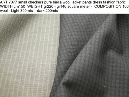 ART 7377 small checkers pure biella wool jacket pants dress fashion fabric WIDTH cm150 WEIGHT gr220 - gr146 square meter - COMPOSITION 100 wool - Light 300mts – dark 200mts