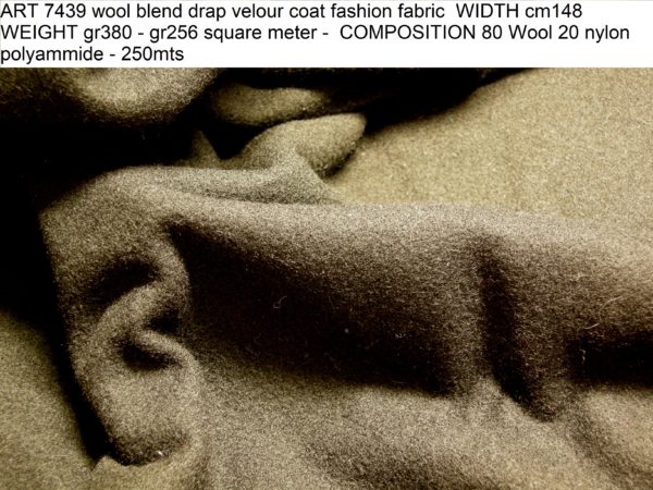 ART 7439 wool blend drap velour coat fashion fabric WIDTH cm148 WEIGHT gr380 - gr256 square meter - COMPOSITION 80 Wool 20 nylon polyammide - 250mts