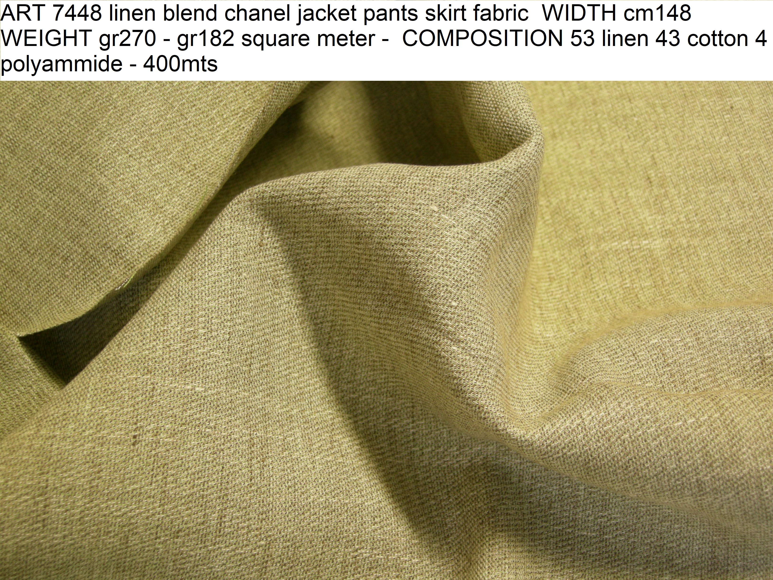 ART 7448 linen blend chanel jacket pants skirt fabric WIDTH cm148 WEIGHT gr270 - gr182 square meter - COMPOSITION 53 linen 43 cotton 4 polyammide - 400mts
