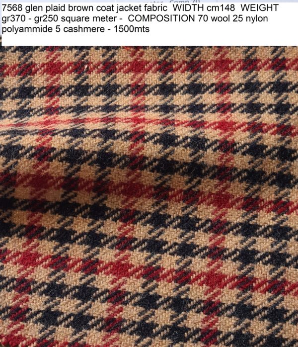 7568 glen plaid brown coat jacket fabric WIDTH cm148 WEIGHT gr370 - gr250 square meter - COMPOSITION 70 wool 25 nylon polyammide 5 cashmere - 1500mts