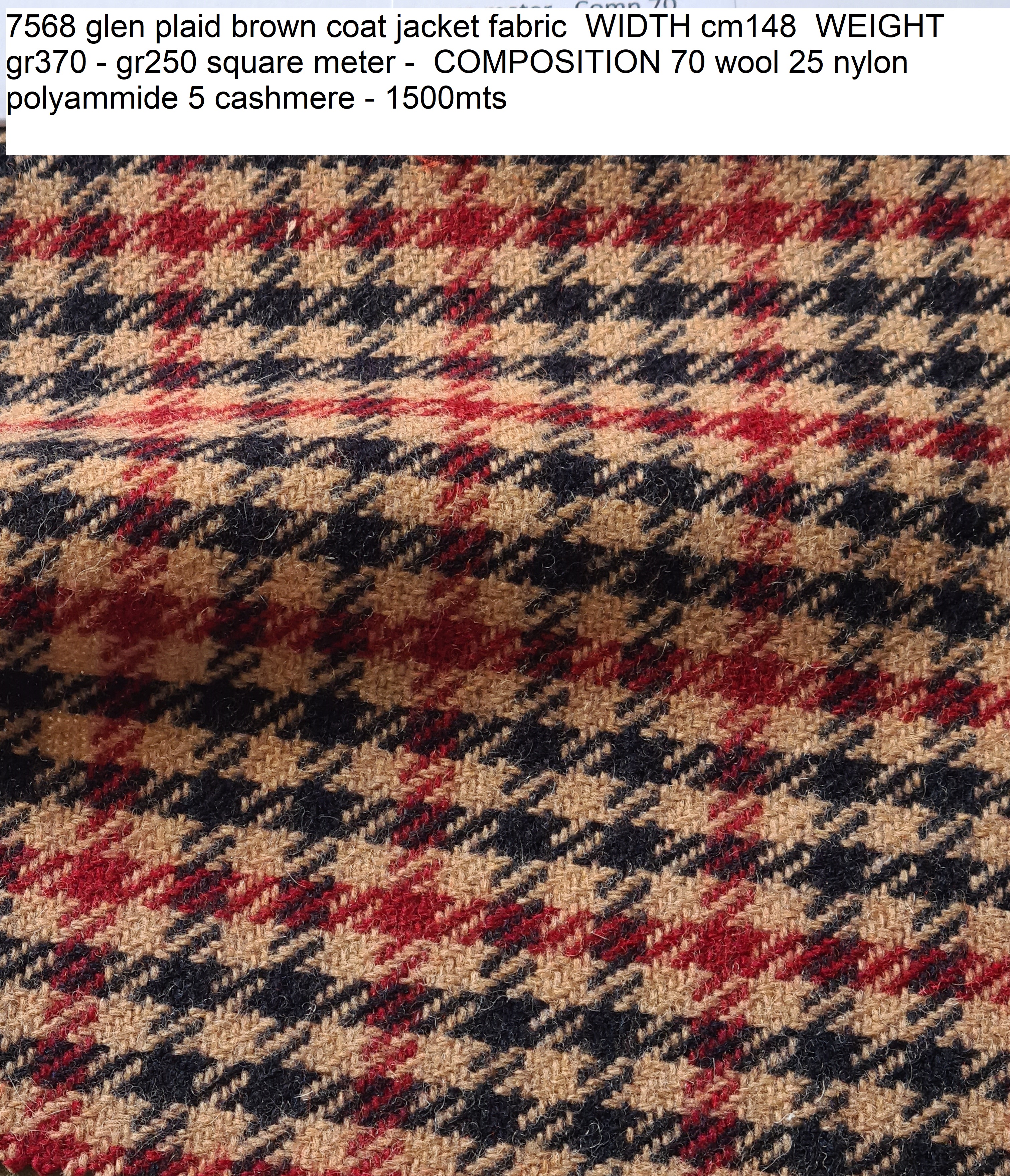 7568 glen plaid brown coat jacket fabric WIDTH cm148 WEIGHT gr370 - gr250 square meter - COMPOSITION 70 wool 25 nylon polyammide 5 cashmere - 1500mts