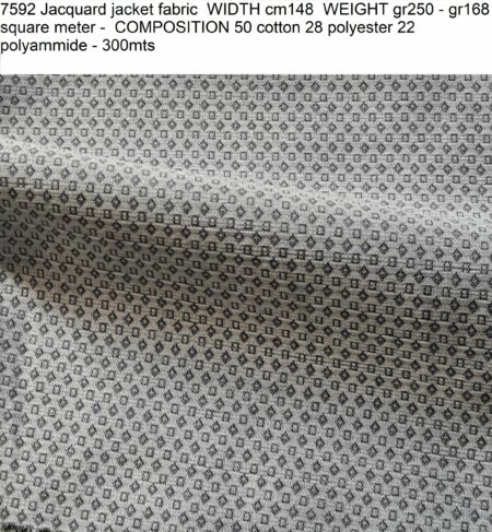 7592 Jacquard jacket fabric WIDTH cm148 WEIGHT gr250 - gr168 square meter - COMPOSITION 50 cotton 28 polyester 22 polyammide - 300mts