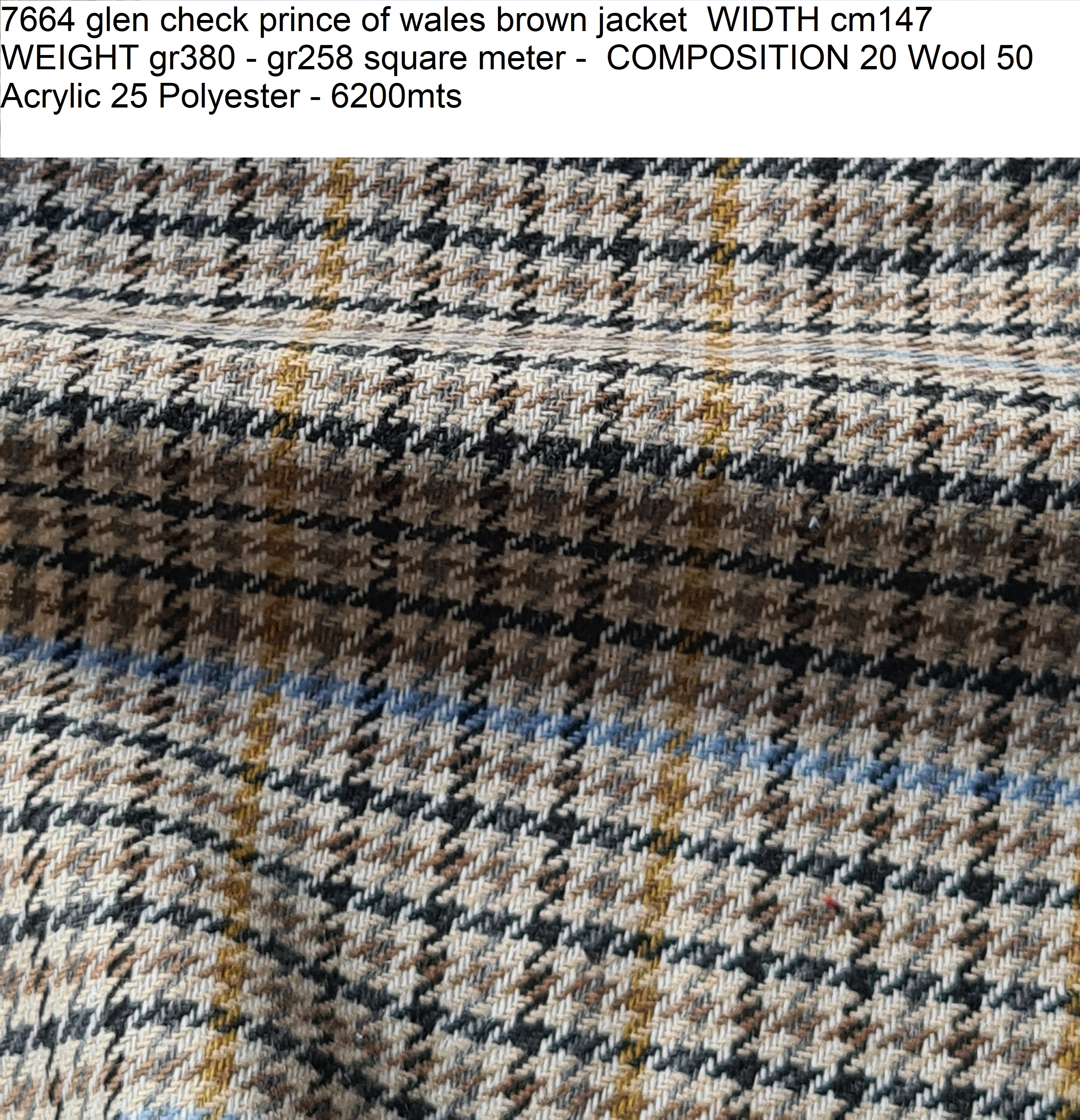7664 glen check prince of wales brown jacket WIDTH cm147 WEIGHT gr380 - gr258 square meter - COMPOSITION 20 Wool 50 Acrylic 25 Polyester - 6200mts