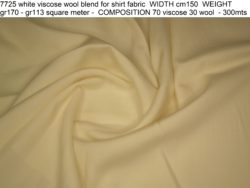 7725 white viscose wool blend for shirt fabric WIDTH cm150 WEIGHT gr170 - gr113 square meter - COMPOSITION 70 viscose 30 wool - 300mts