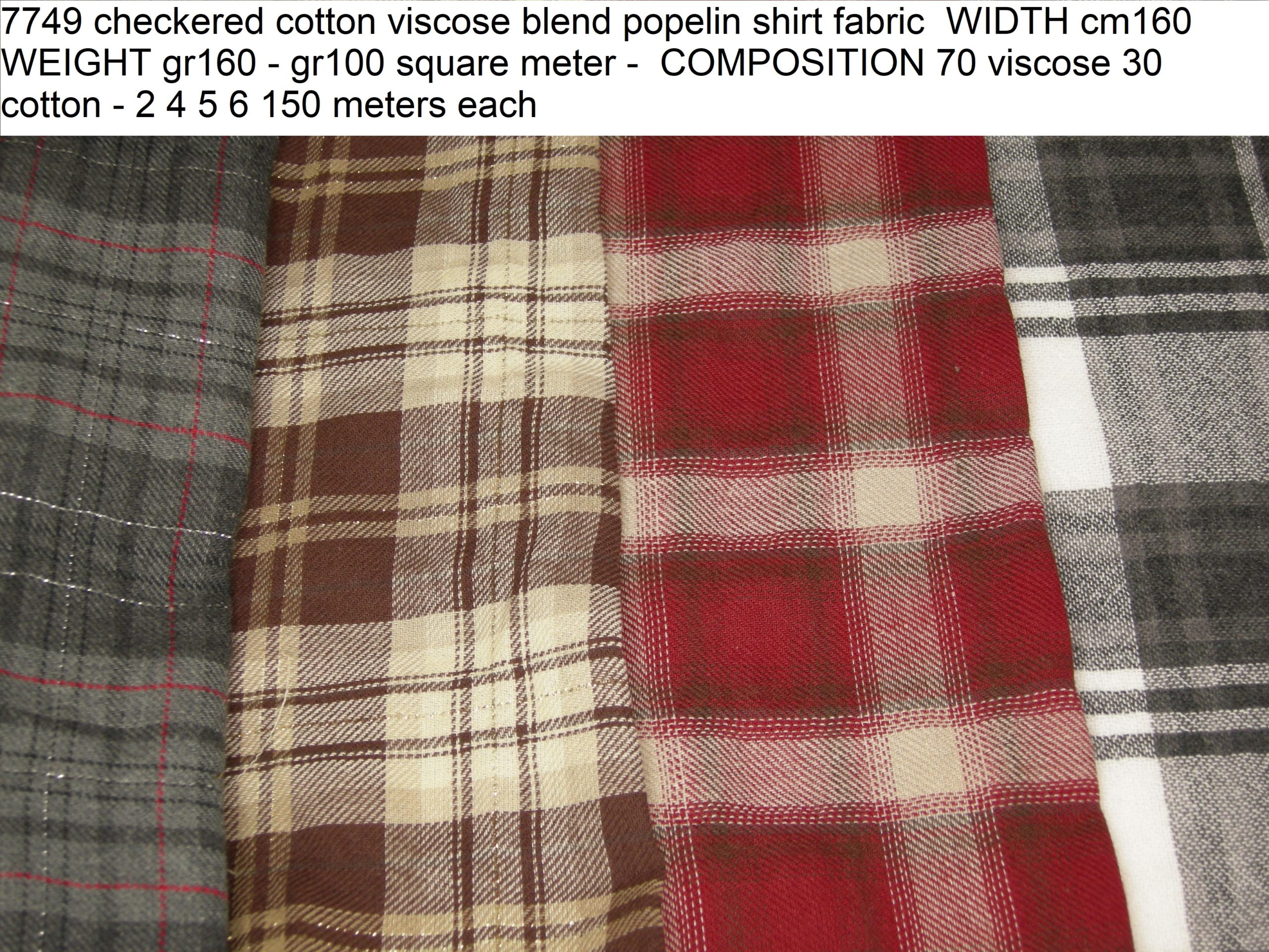 7749 checkered cotton viscose blend popelin shirt fabric WIDTH cm160 WEIGHT gr160 - gr100 square meter - COMPOSITION 70 viscose 30 cotton - 2 4 5 6 150 meters each