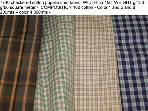 7740 checkered cotton popelin shirt fabric WIDTH cm150 WEIGHT gr130 - gr86 square meter - COMPOSITION 100 cotton - Color 1 and 5 and 8 200mts – color 4 300mts -