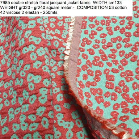 7985 double stretch floral jacquard jacket fabric WIDTH cm133 WEIGHT gr320 - gr240 square meter - COMPOSITION 53 cotton 42 viscose 2 elastan - 250mts