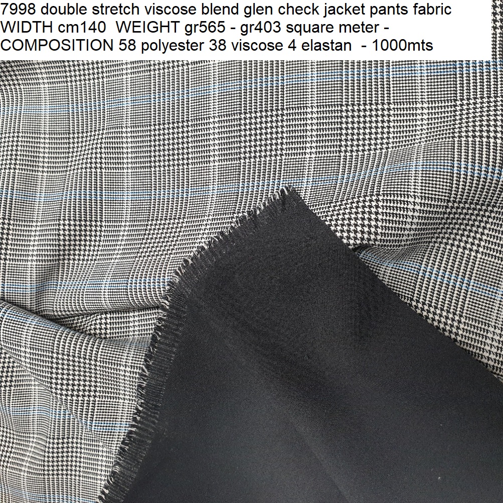 7998 double stretch viscose blend glen check jacket pants fabric WIDTH cm140 WEIGHT gr565 - gr403 square meter - COMPOSITION 58 polyester 38 viscose 4 elastan - 1000mts