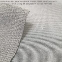 8054--Brushed back side black ottman dress fabric--cm145--gr500-gr344-sqm-Comp-96 polyester 4 elastan-1500mts