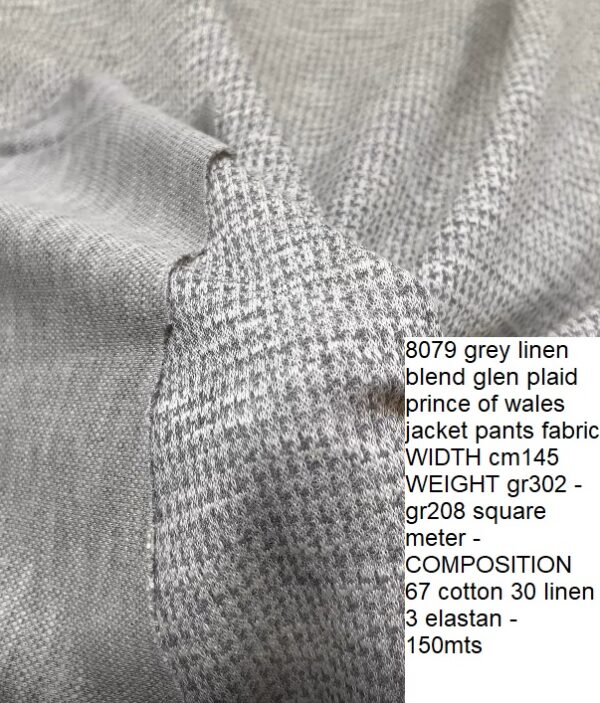 8079 grey linen blend glen plaid prince of wales jacket pants fabric WIDTH cm145 WEIGHT gr302 - gr208 square meter - COMPOSITION 67 cotton 30 linen 3 elastan - 150mts