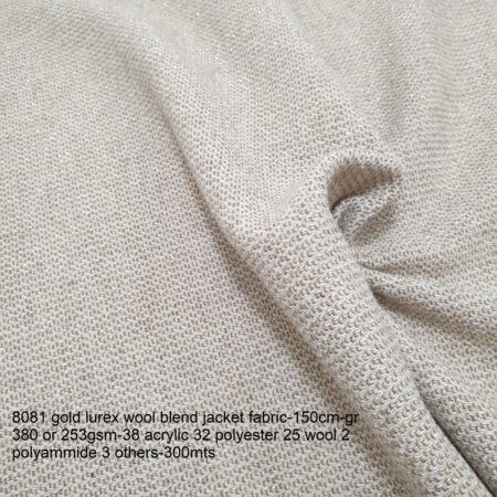 8081 gold lurex wool blend jacket fabric-150cm-gr 380 or 253gsm-38 acrylic 32 polyester 25 wool 2 polyammide 3 others-300mts