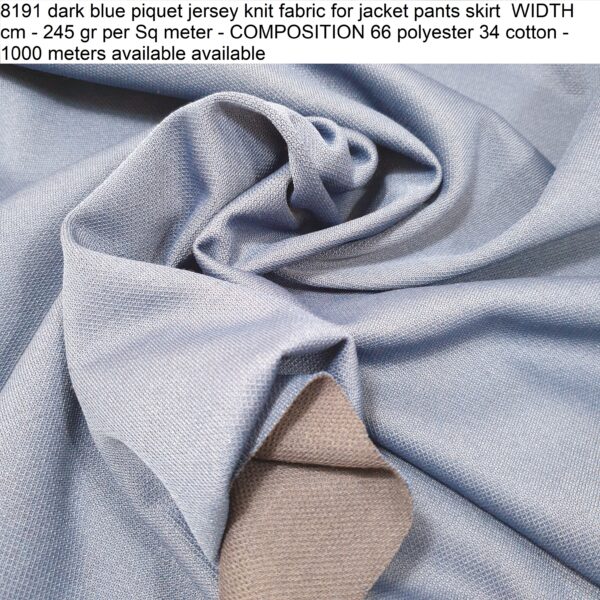 8191 dark blue piquet jersey knit fabric for jacket pants skirt WIDTH cm - 245 gr per Sq meter - COMPOSITION 66 polyester 34 cotton - 1000 meters available available