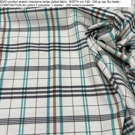8202 comfort stretch checkers tartan jacket fabric WIDTH cm 148 - 250 gr per Sq meter - COMPOSITION 94 cotton 5 polyester 1 elastan - 200 meters available